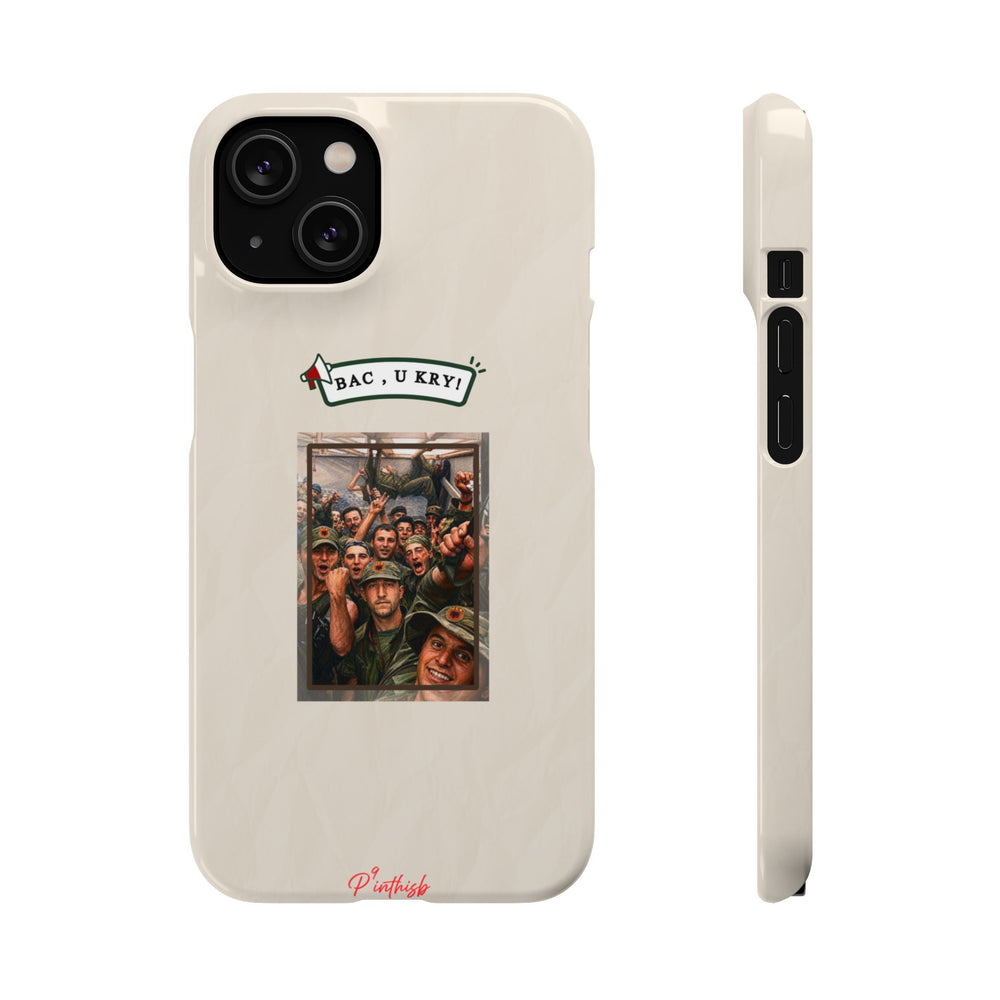"BAC, U KRY!" Snap Case