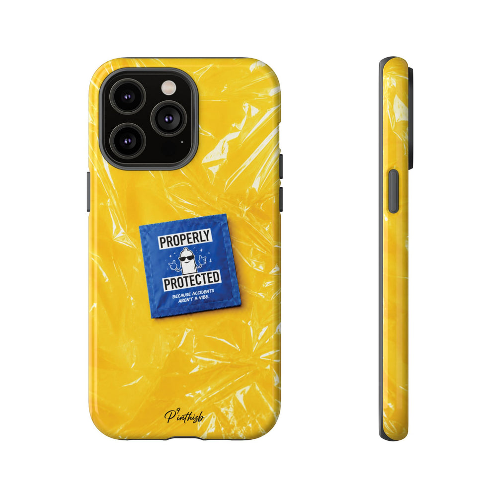 "Properly Protected" Graphic Phone Case