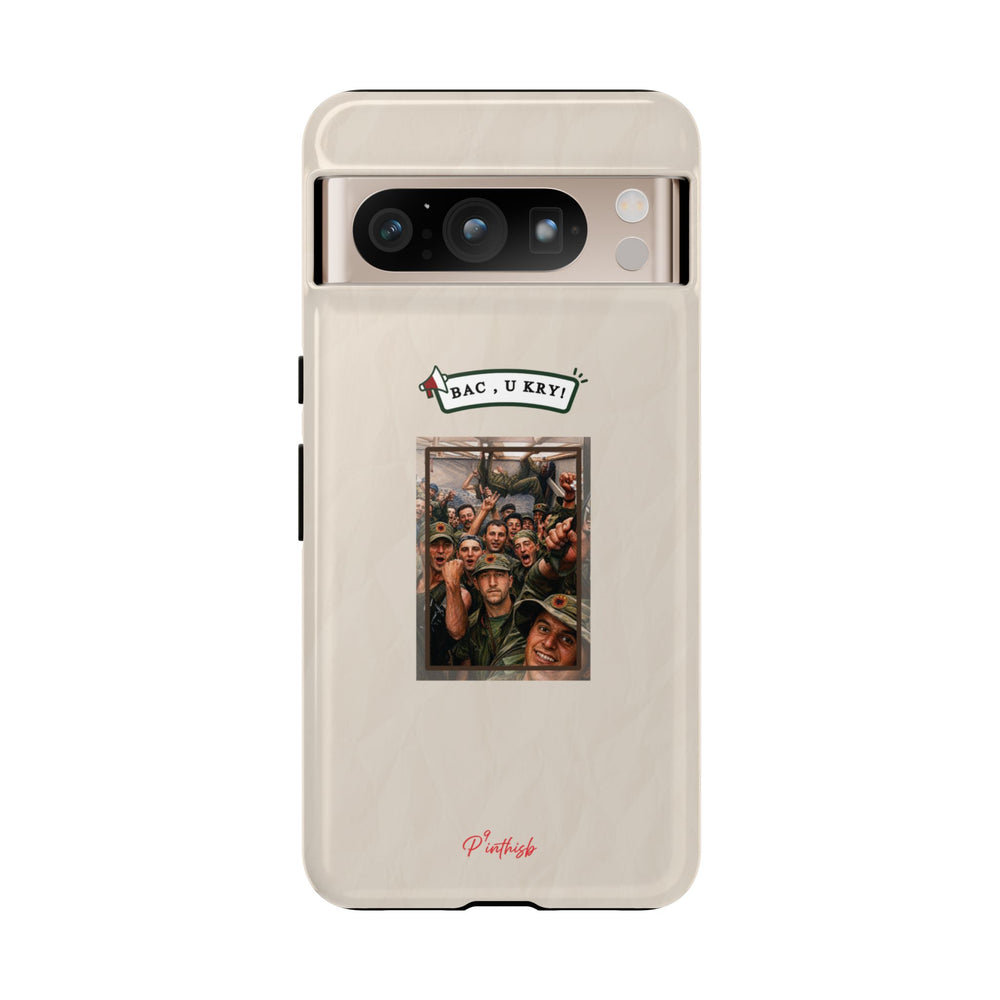 "BAC, U KRY!" Albanian Tough Phone Case