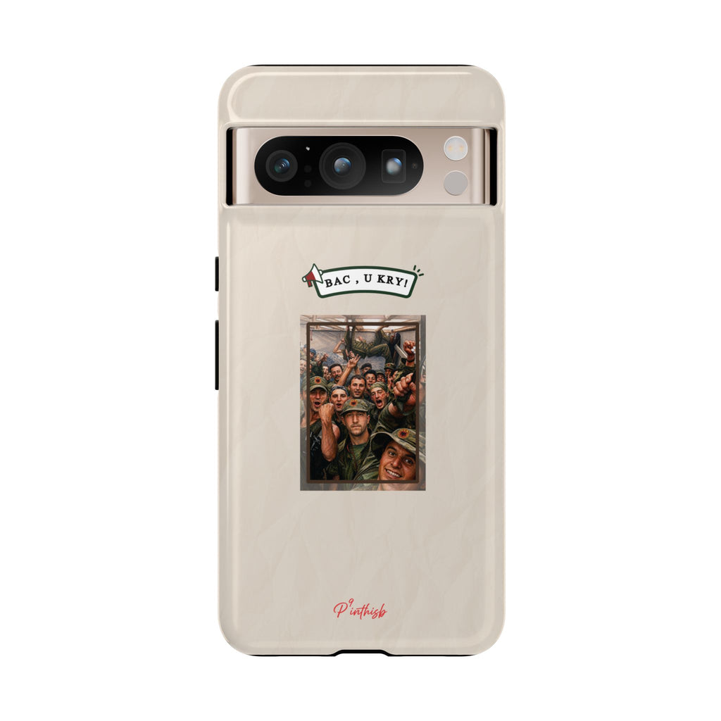 "BAC, U KRY!" Albanian Tough Phone Case
