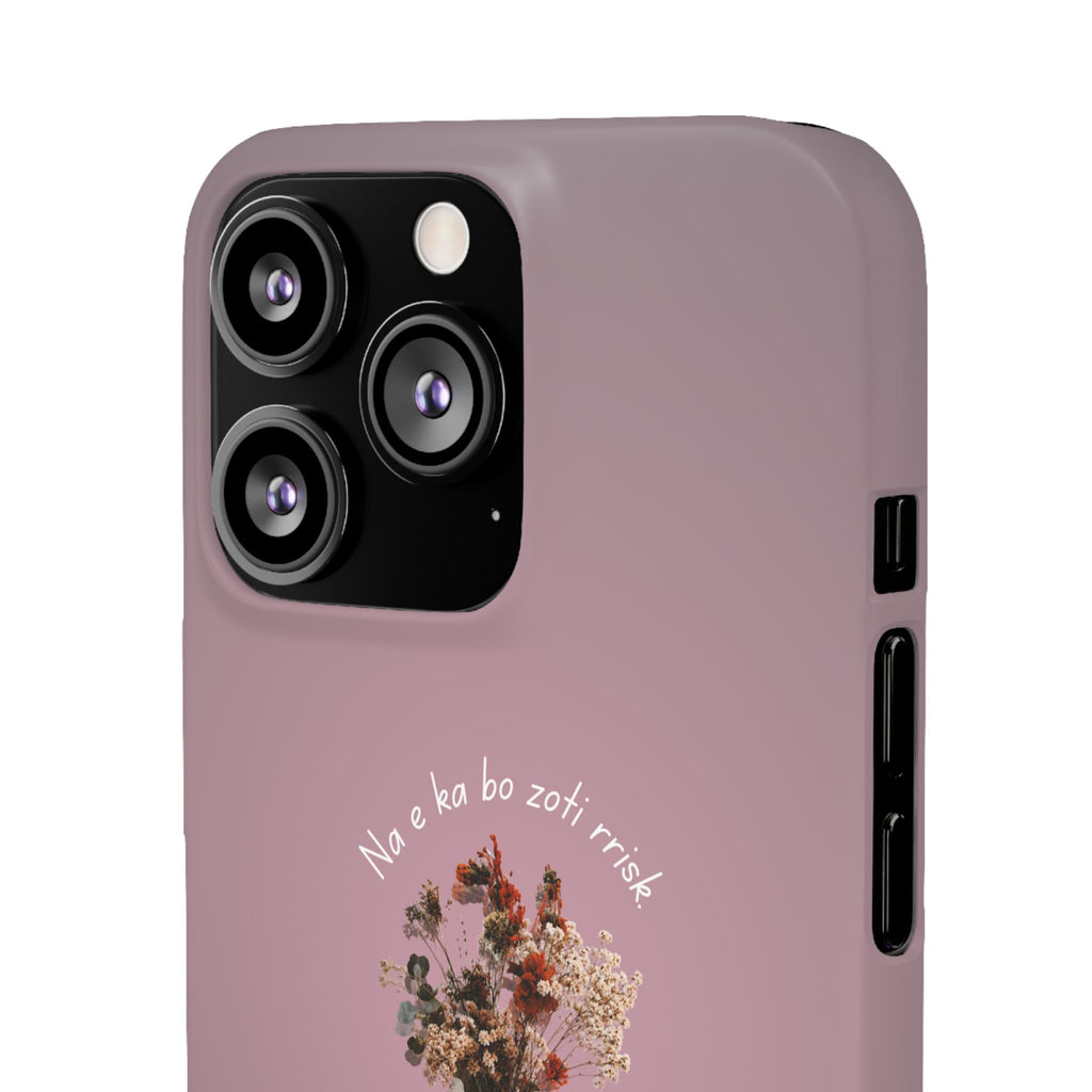 "Na e ka bo zoti rrisk." Snap Phone Case