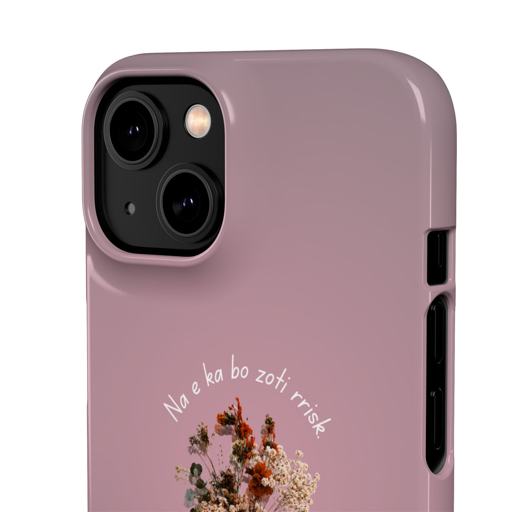 "Na e ka bo zoti rrisk." Snap Phone Case