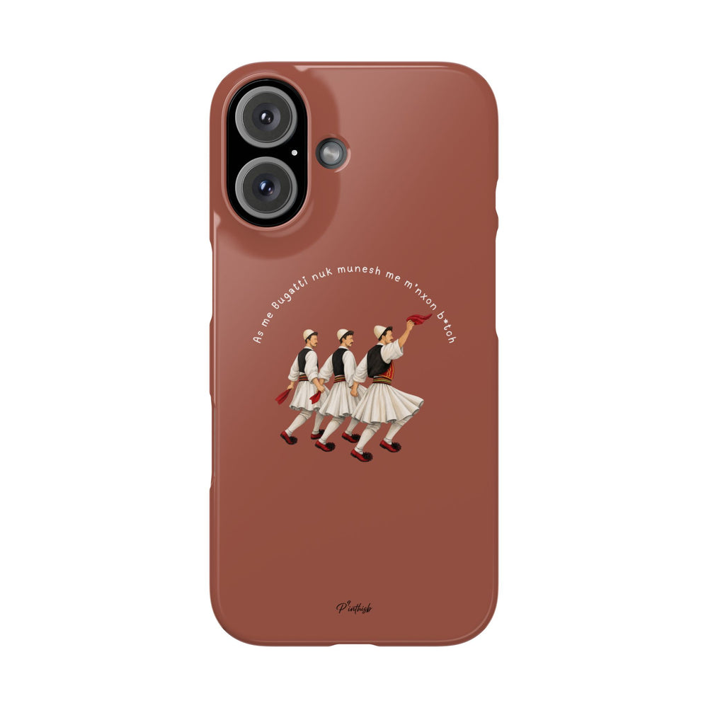 "As me Bugatti nuk munesh me m'nxon b*tch" Snap Case