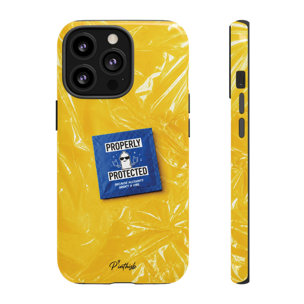 "Properly Protected" Graphic Phone Case