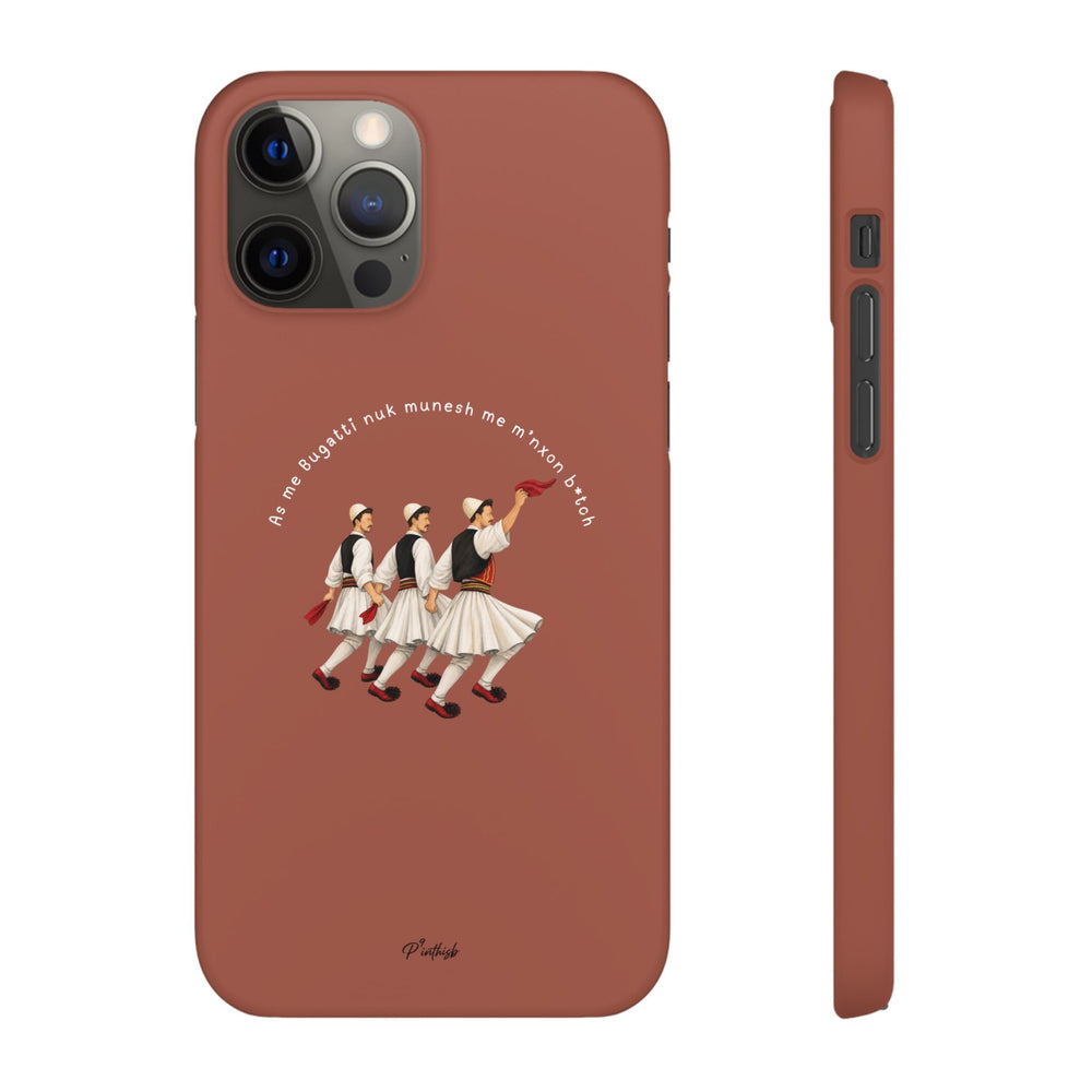 "As me Bugatti nuk munesh me m'nxon b*tch" Snap Case