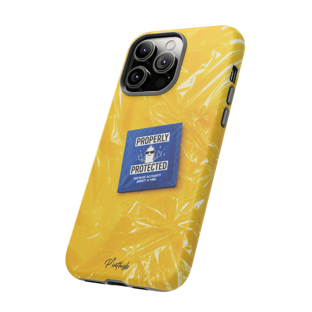 "Properly Protected" Graphic Phone Case