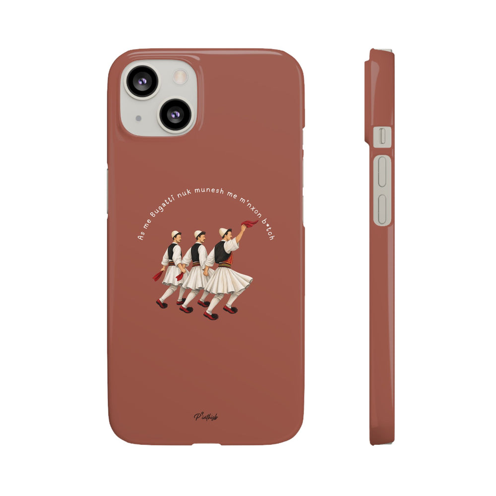 "As me Bugatti nuk munesh me m'nxon b*tch" Snap Case