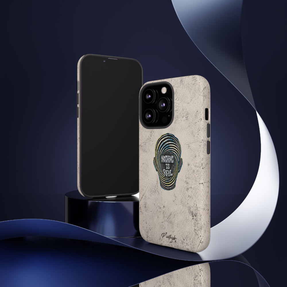'Nothing Is Real' Abstract Tough Case