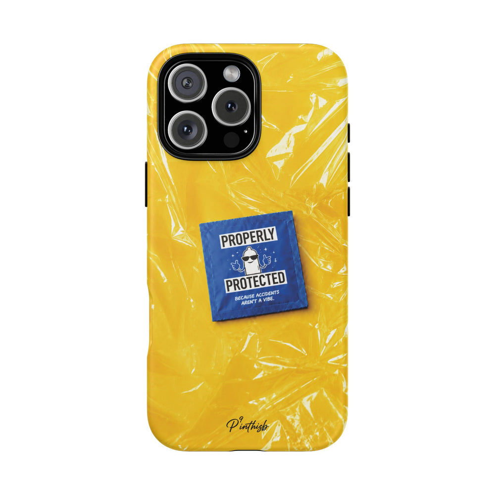 "Properly Protected" Graphic Phone Case
