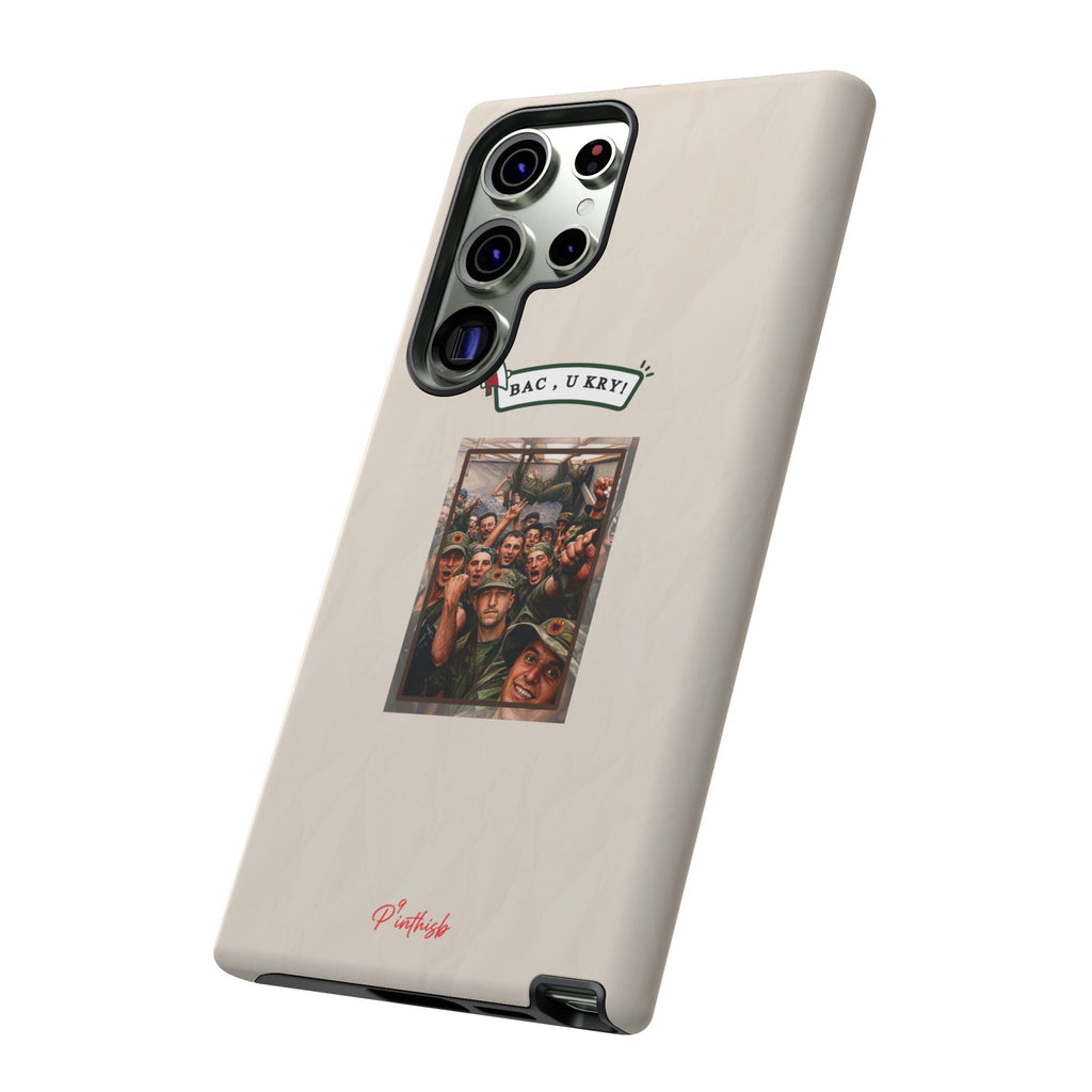 "BAC, U KRY!" Albanian Tough Phone Case