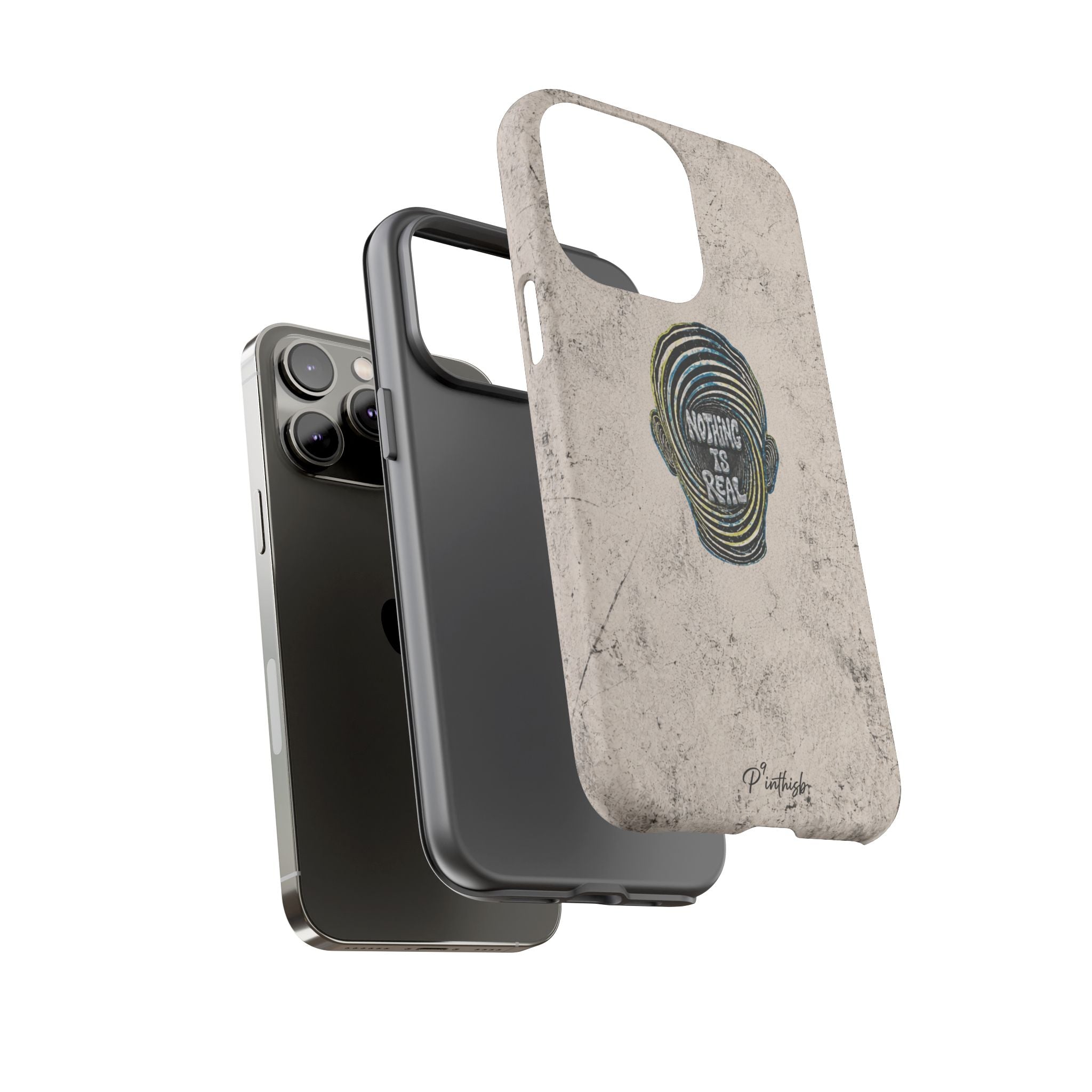 'Nothing Is Real' Abstract Tough Case