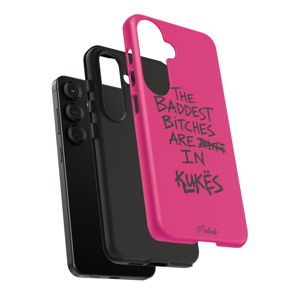 "The Baddest B*tches Are In Kukës" Hot Pink Case