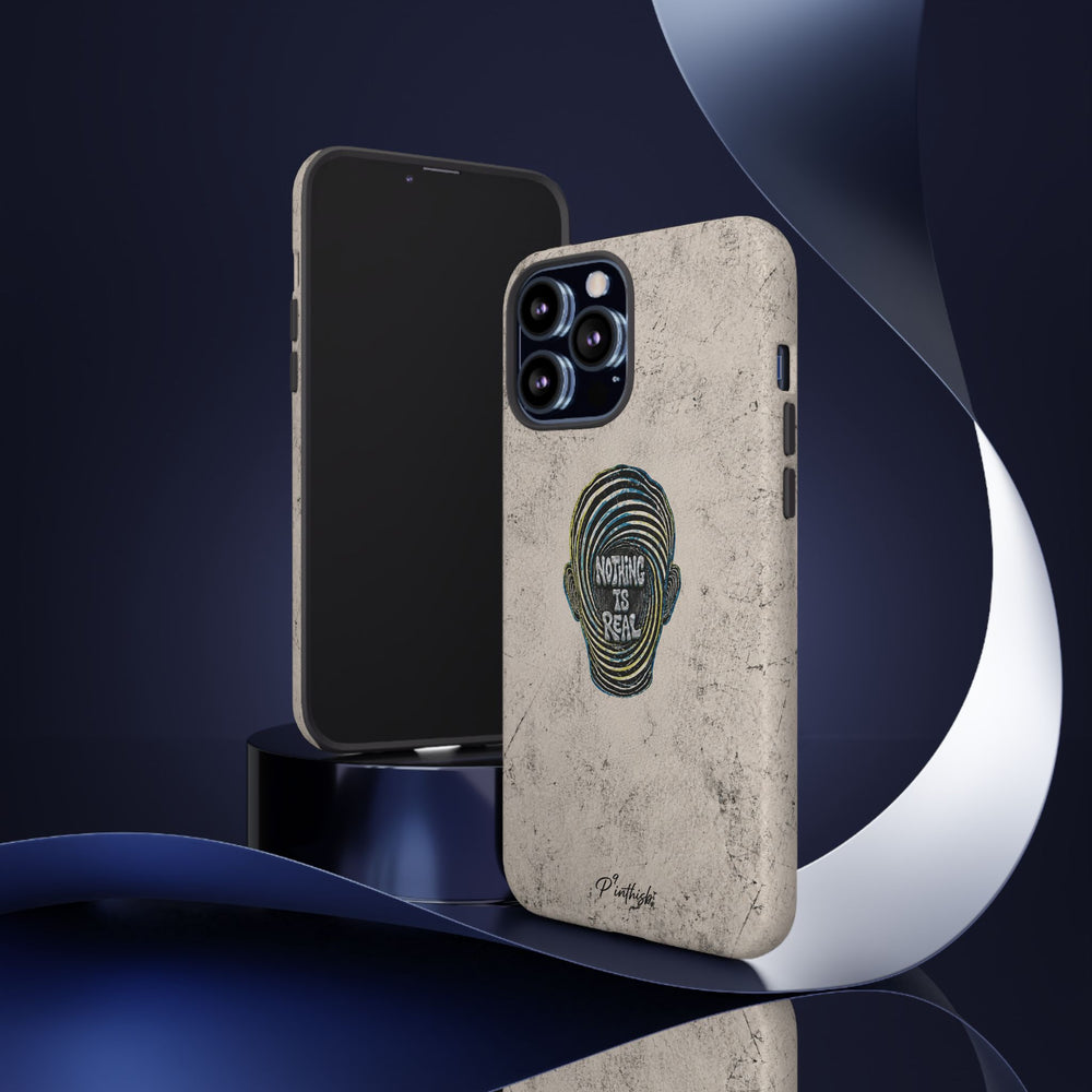'Nothing Is Real' Abstract Tough Case