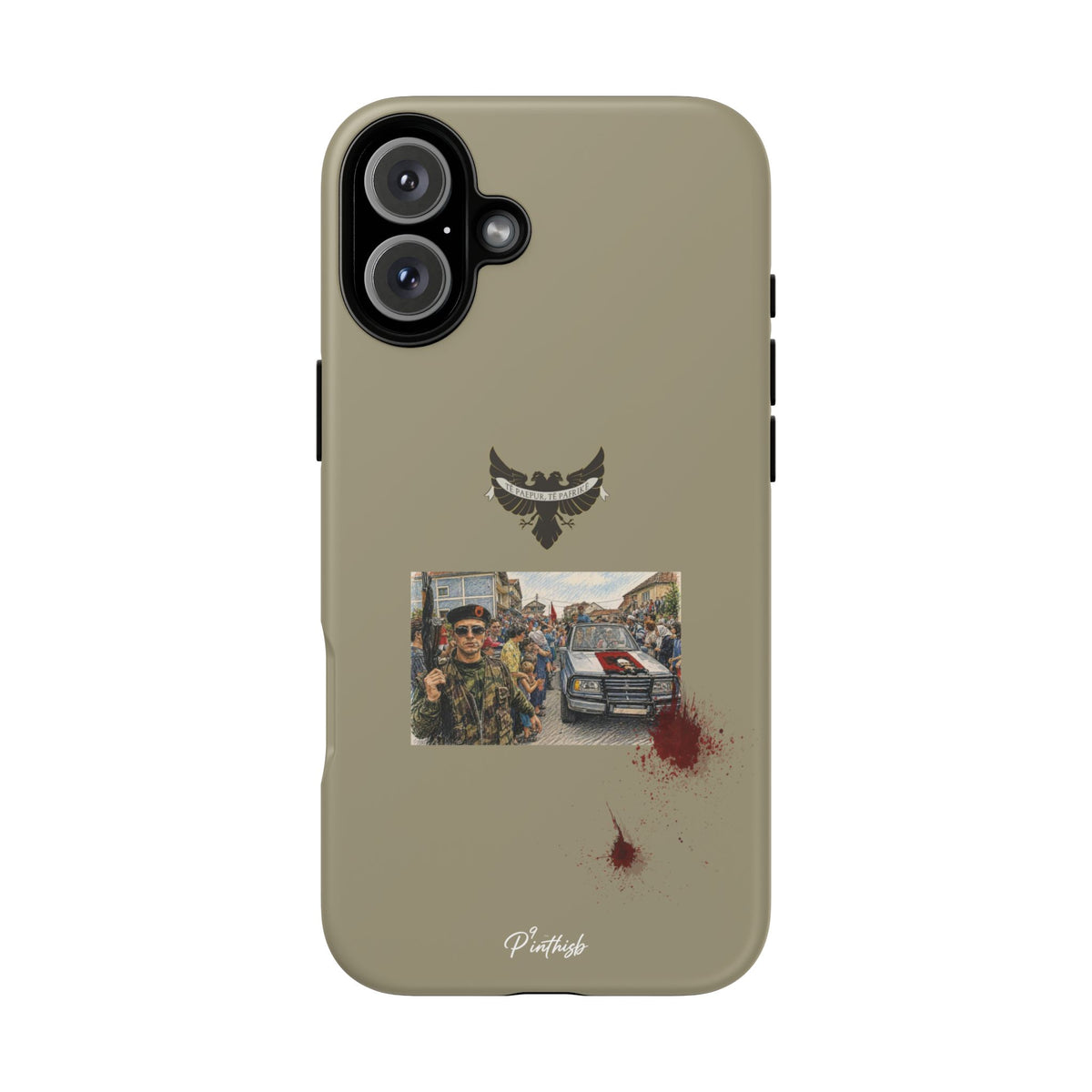 "Të paepur, Të pafrike" Tough Case