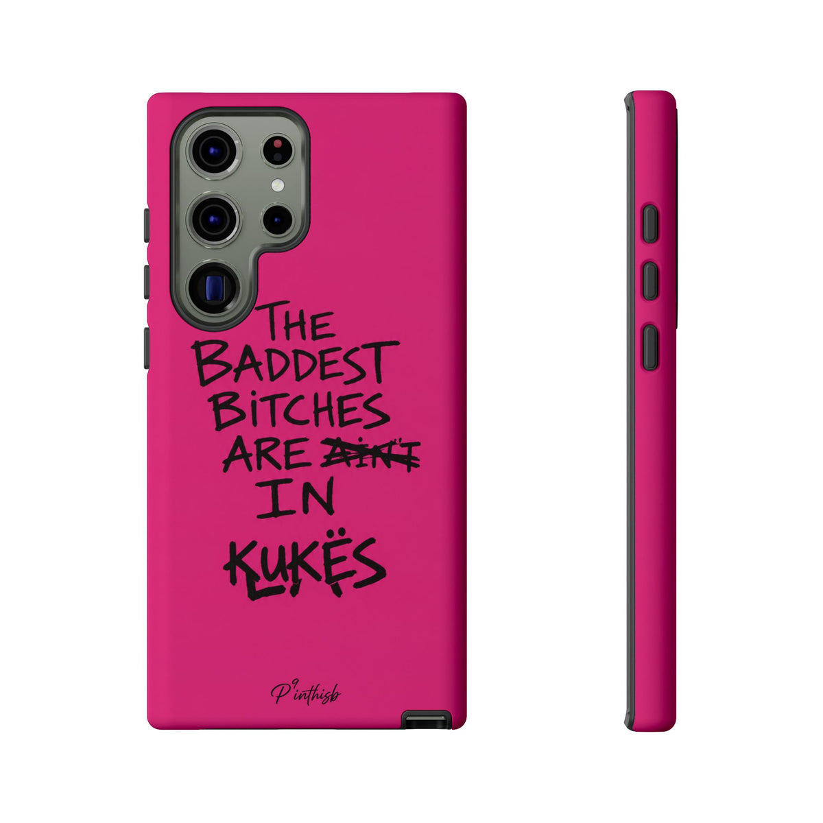 "The Baddest B*tches Are In Kukës" Hot Pink Case