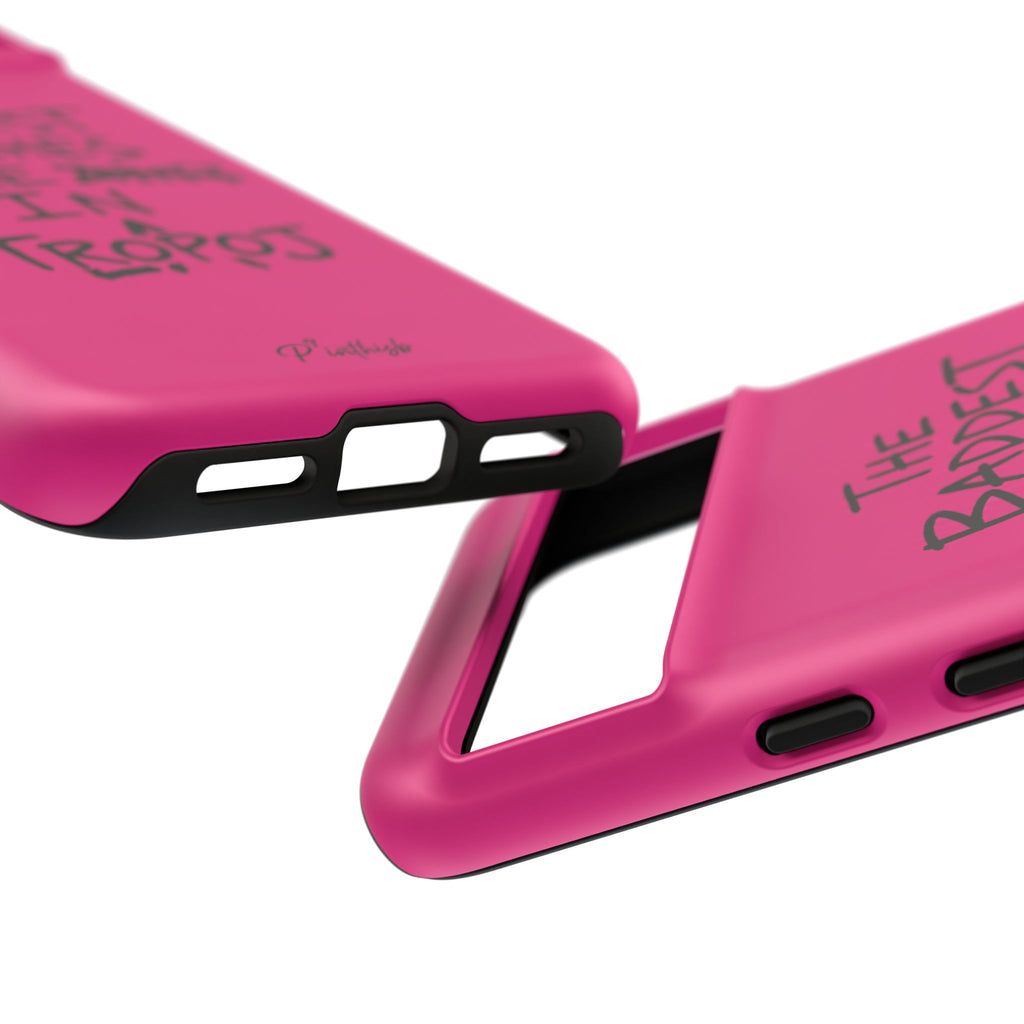 "The Baddest B*tches Are In Tropoj" Hot Pink Case