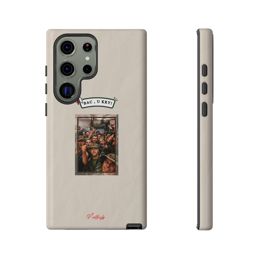 "BAC, U KRY!" Albanian Tough Phone Case