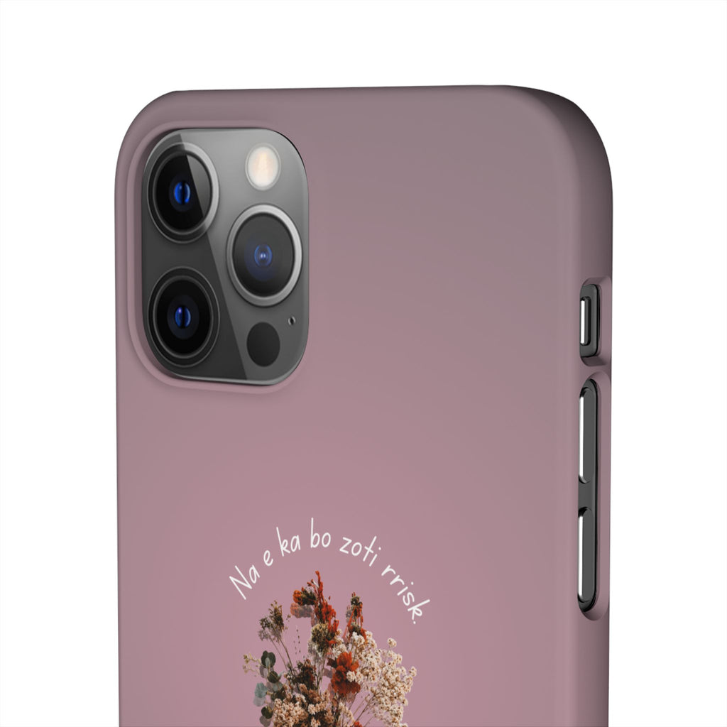"Na e ka bo zoti rrisk." Snap Phone Case