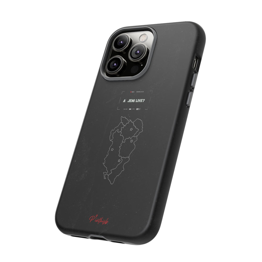 "A jemi live?" Tough Phone Case