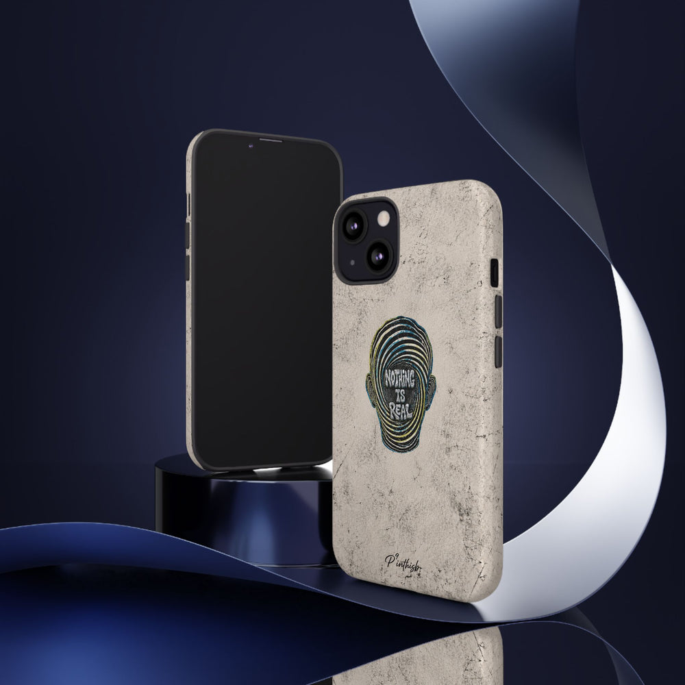'Nothing Is Real' Abstract Tough Case