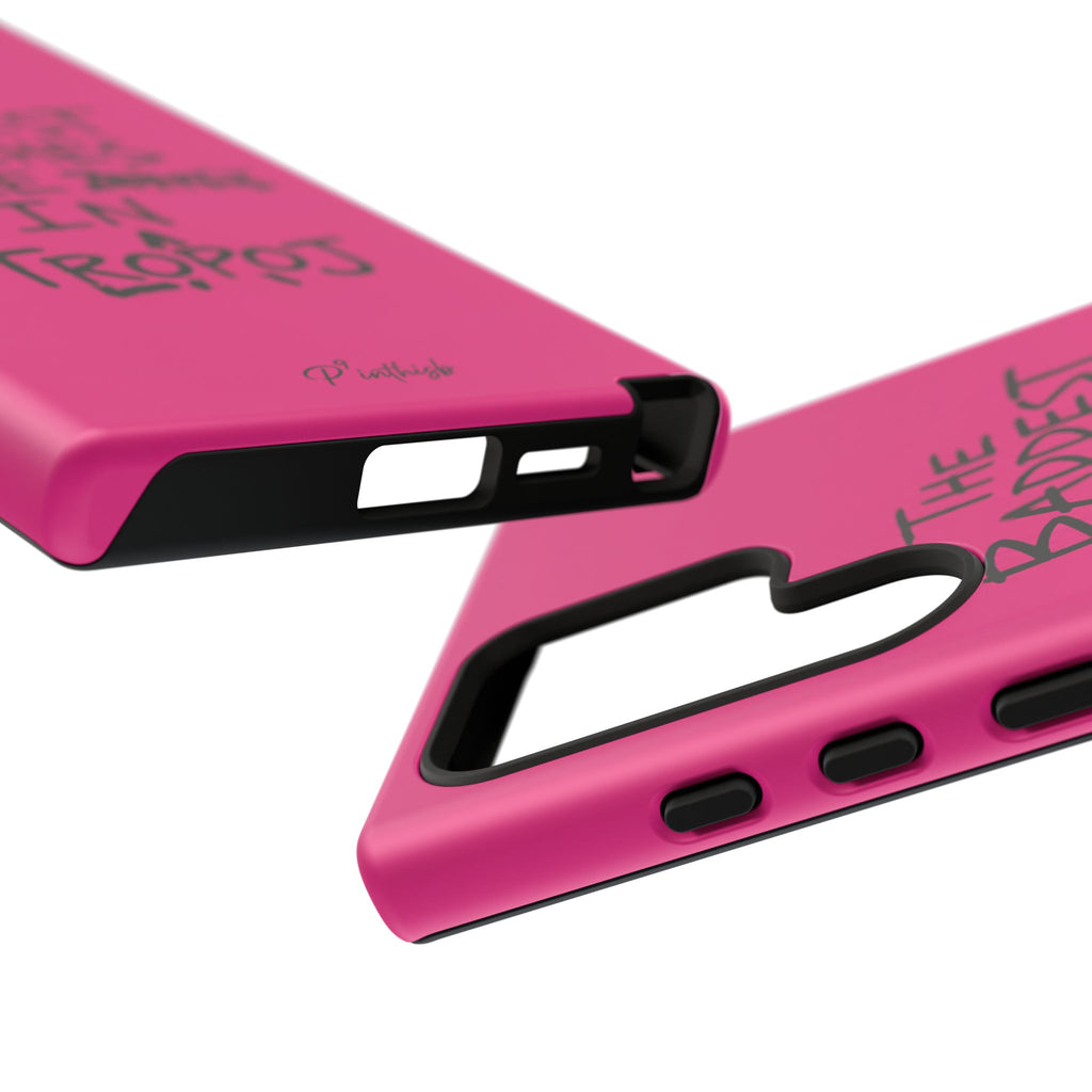 "The Baddest B*tches Are In Tropoj" Hot Pink Case