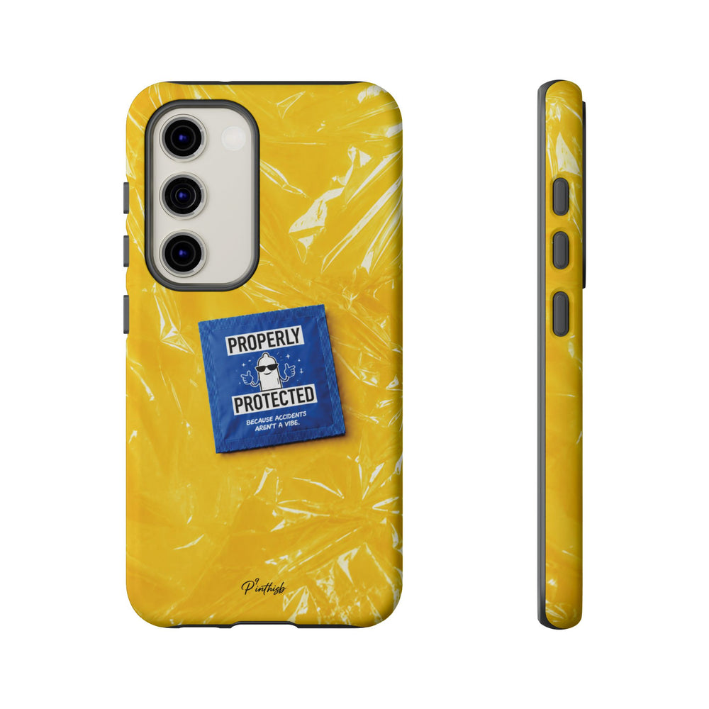 "Properly Protected" Graphic Phone Case