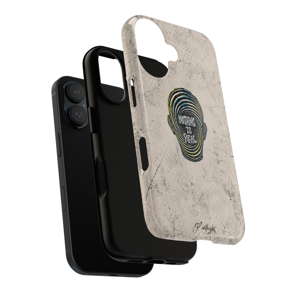 'Nothing Is Real' Abstract Tough Case