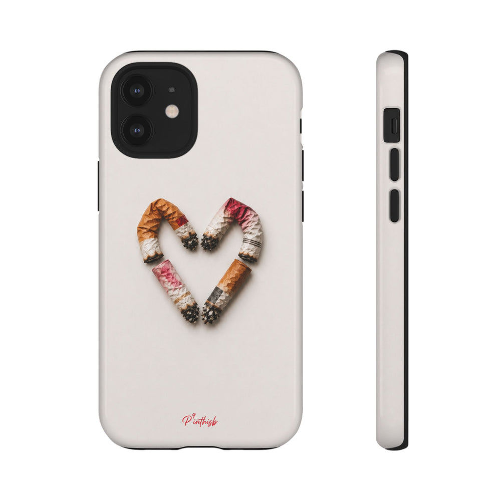 Cigarette Butts Heart Tough Case
