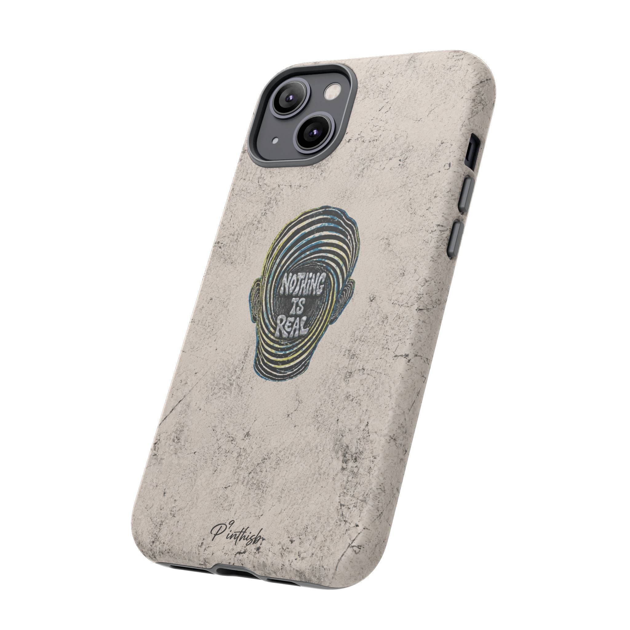 'Nothing Is Real' Abstract Tough Case