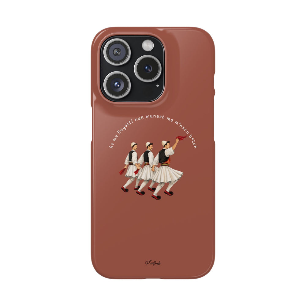 "As me Bugatti nuk munesh me m'nxon b*tch" Snap Case