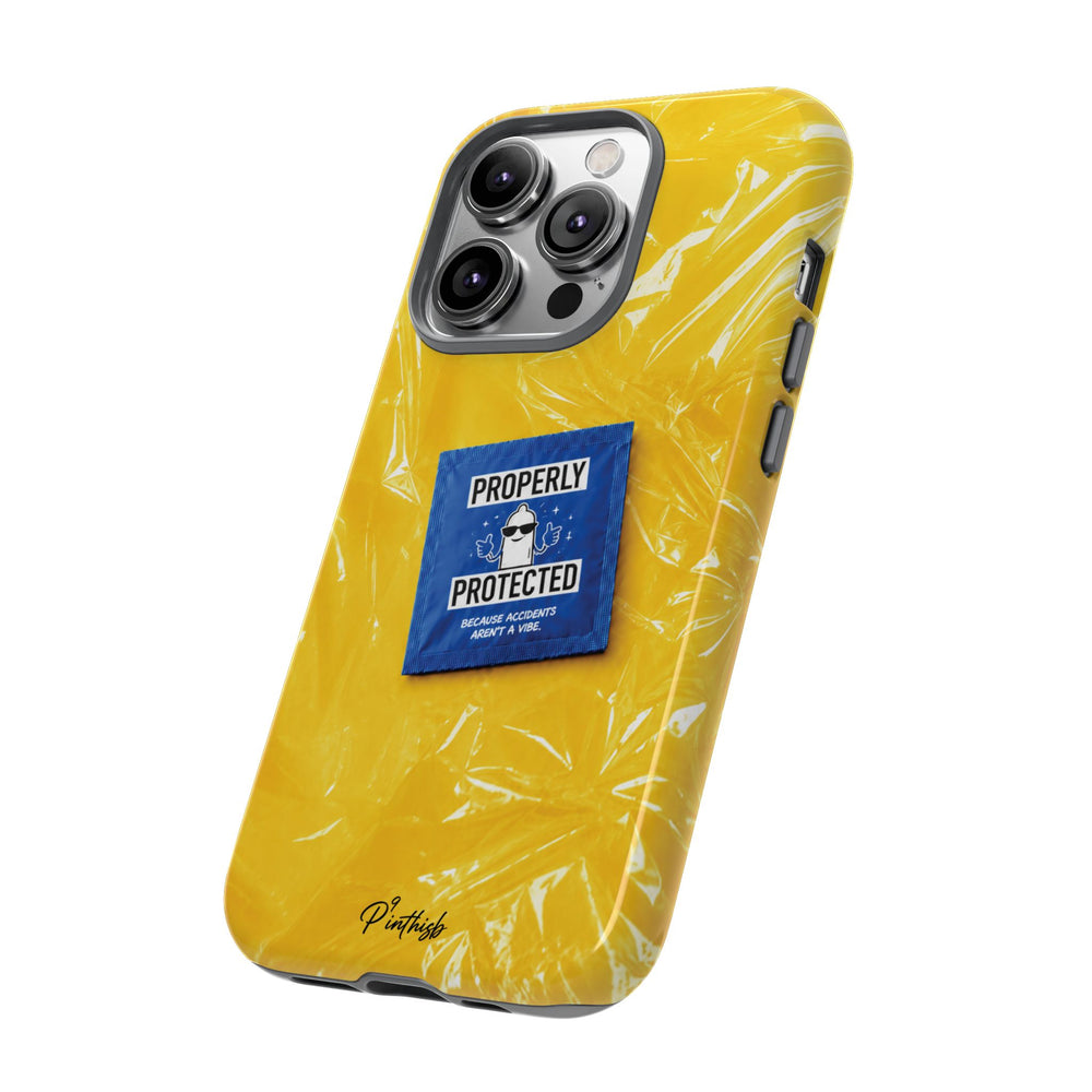 "Properly Protected" Graphic Phone Case