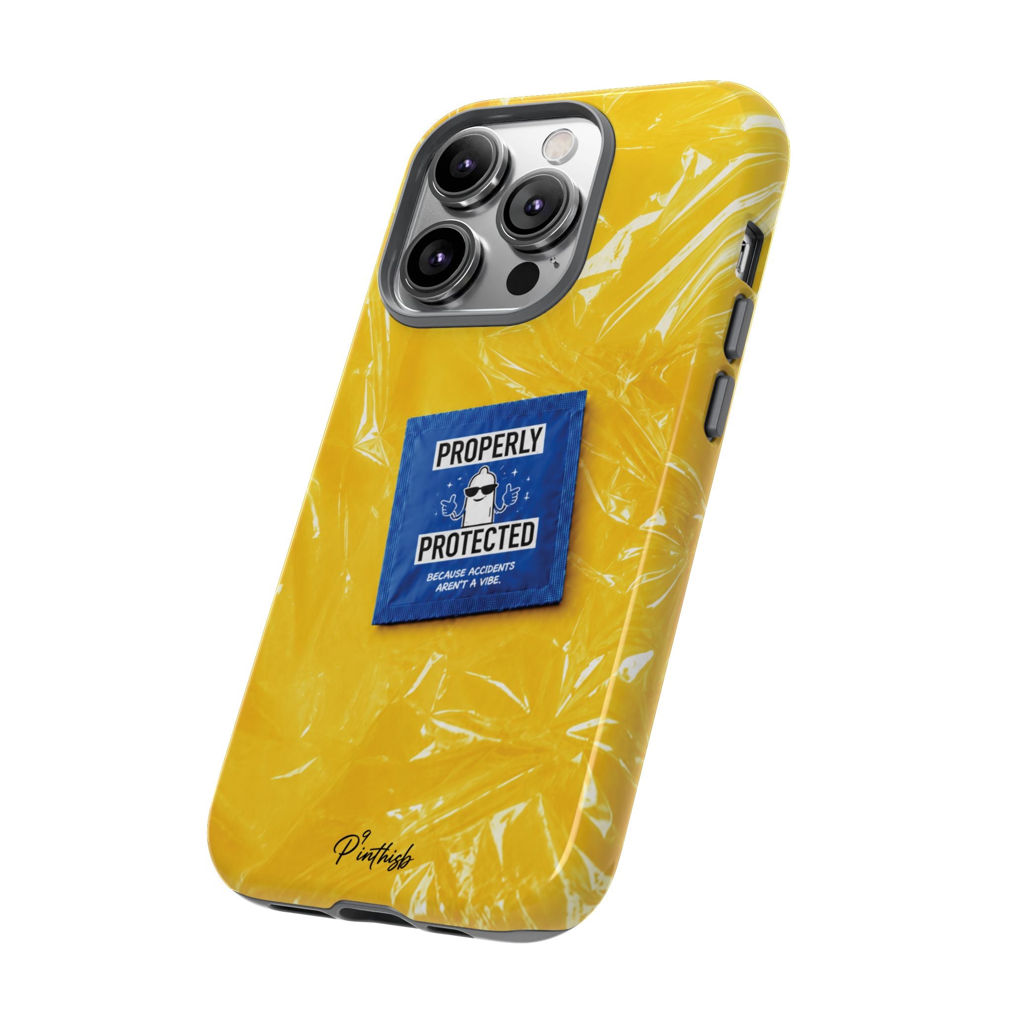 "Properly Protected" Graphic Phone Case