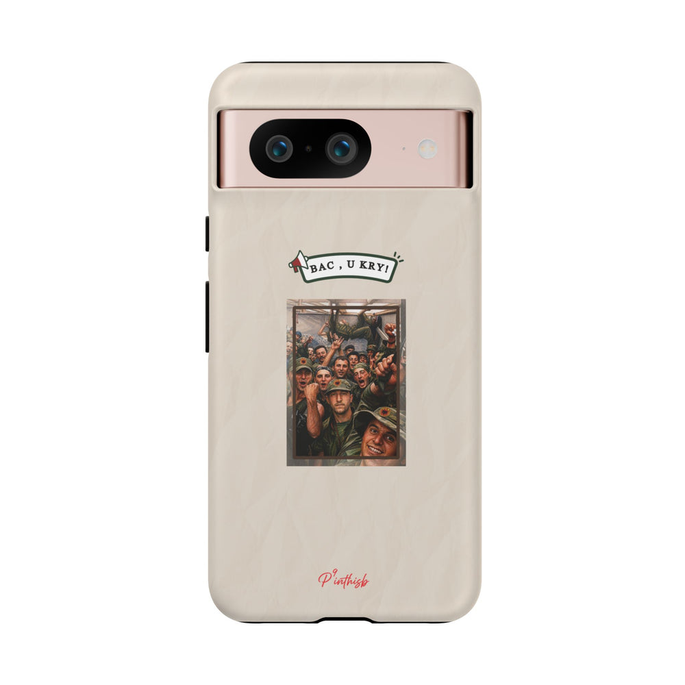 "BAC, U KRY!" Albanian Tough Phone Case