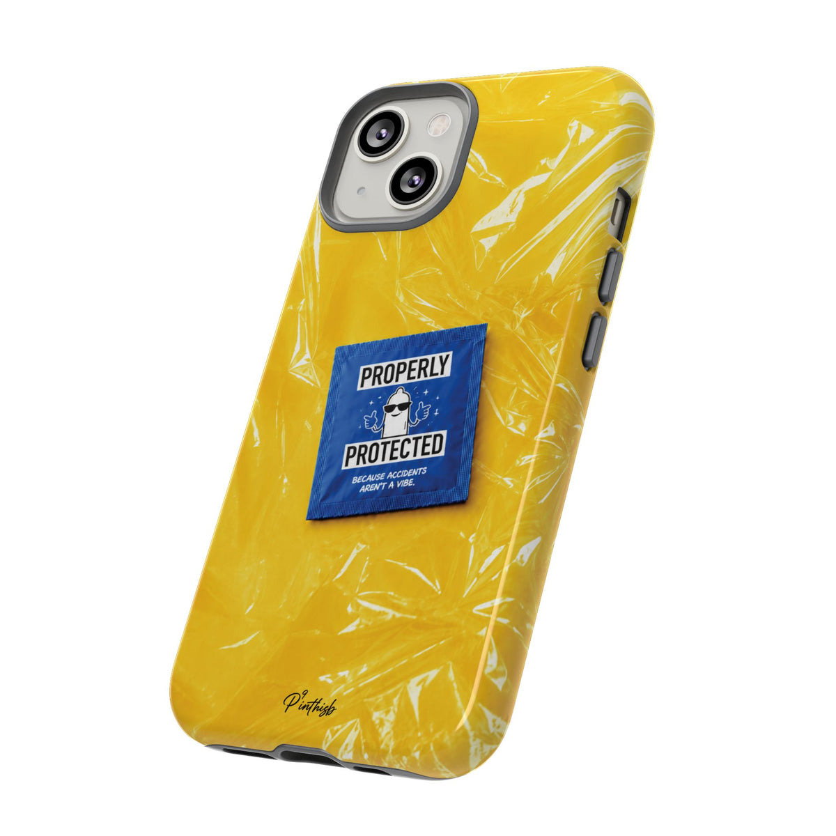 "Properly Protected" Graphic Phone Case