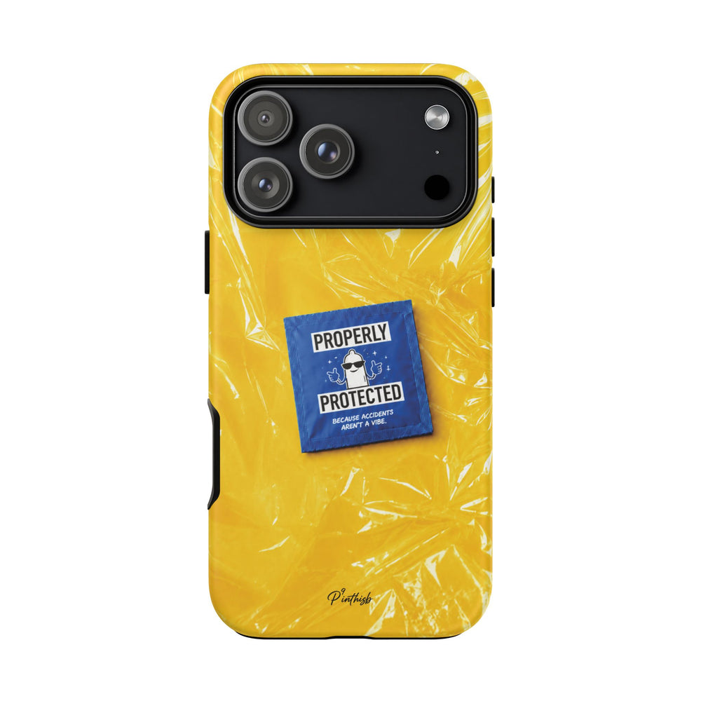 "Properly Protected" Graphic Phone Case