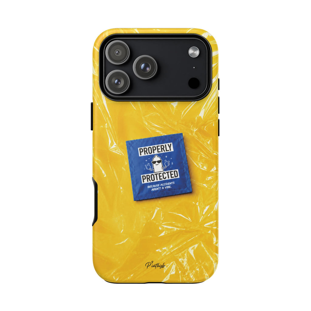 "Properly Protected" Graphic Phone Case