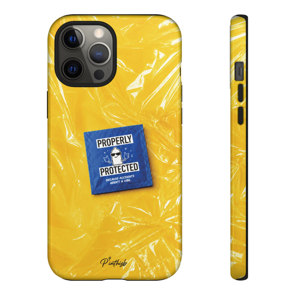 "Properly Protected" Graphic Phone Case