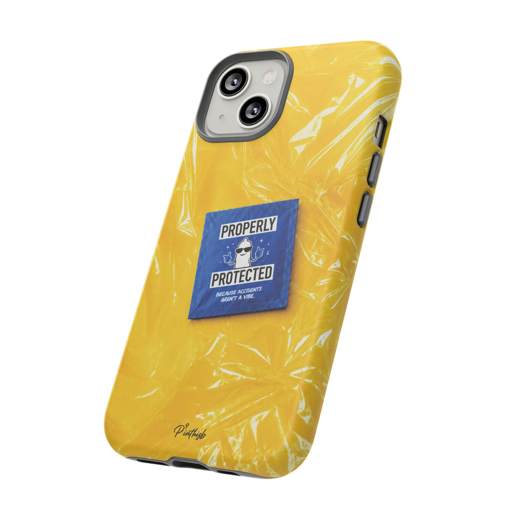 "Properly Protected" Graphic Phone Case