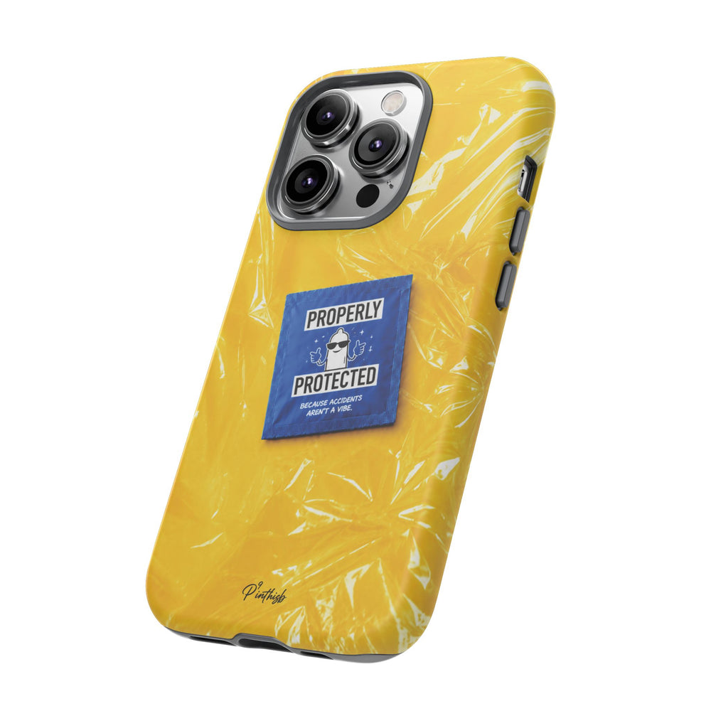 "Properly Protected" Graphic Phone Case