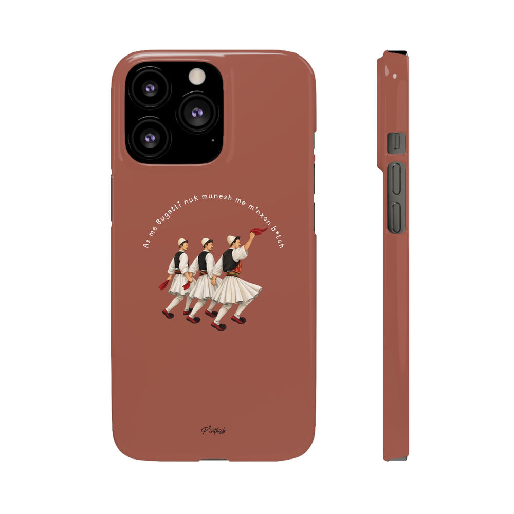 "As me Bugatti nuk munesh me m'nxon b*tch" Snap Case