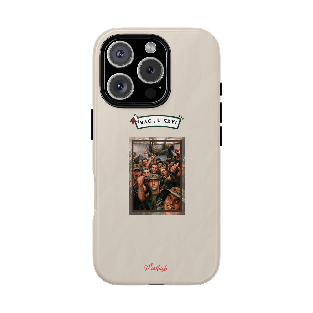 "BAC, U KRY!" Albanian Tough Phone Case