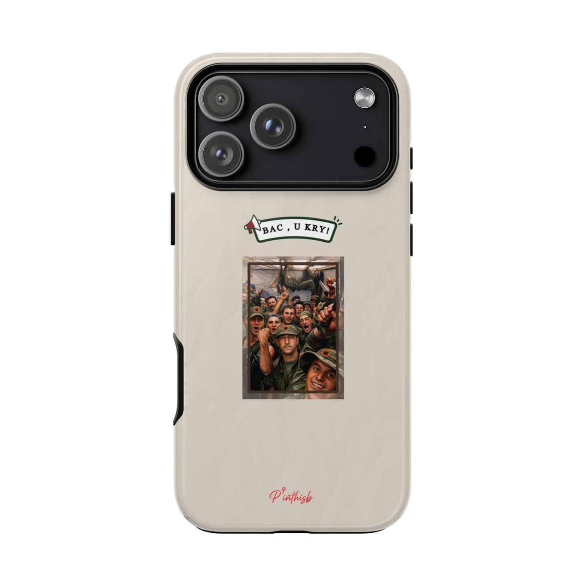 "BAC, U KRY!" Albanian Tough Phone Case