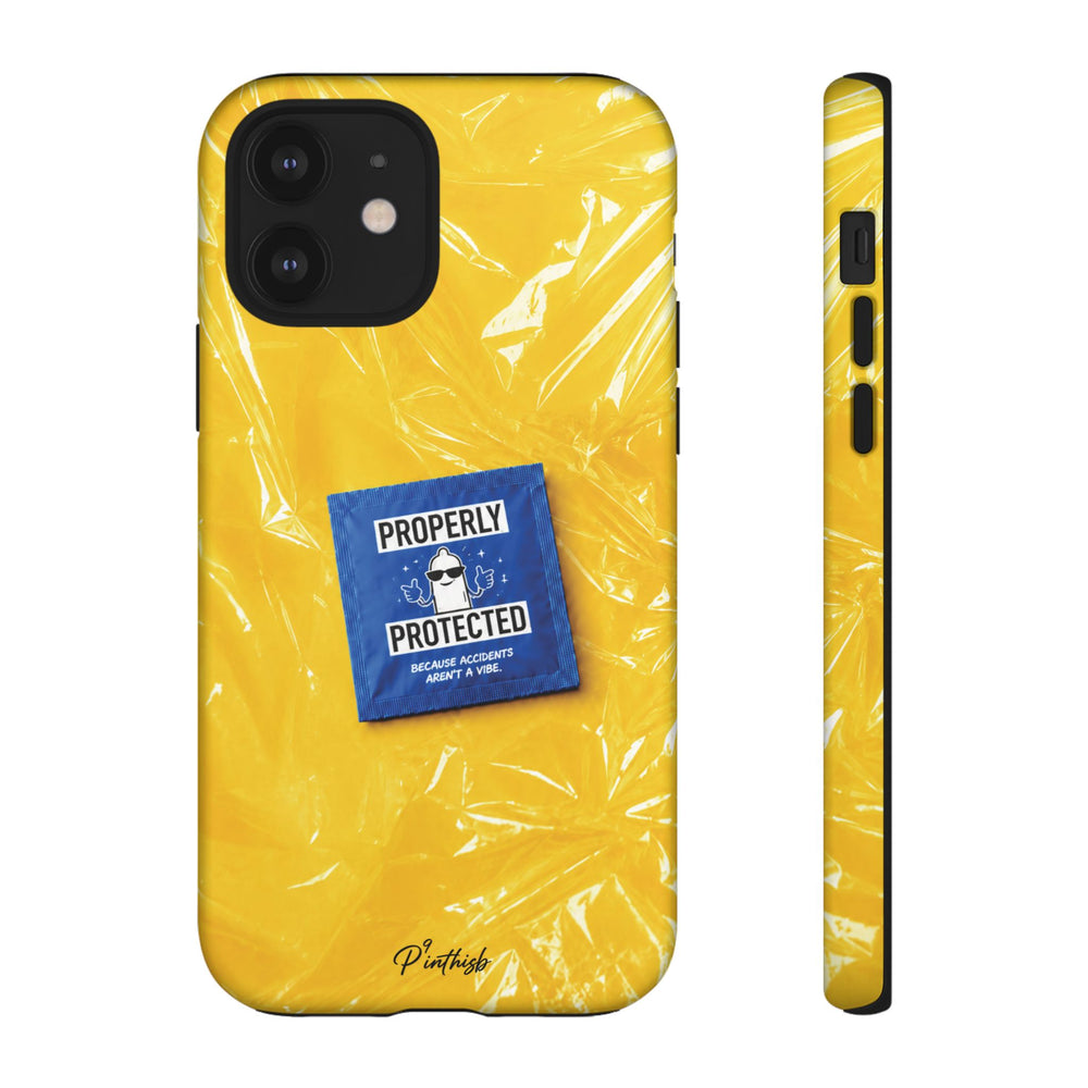 "Properly Protected" Graphic Phone Case