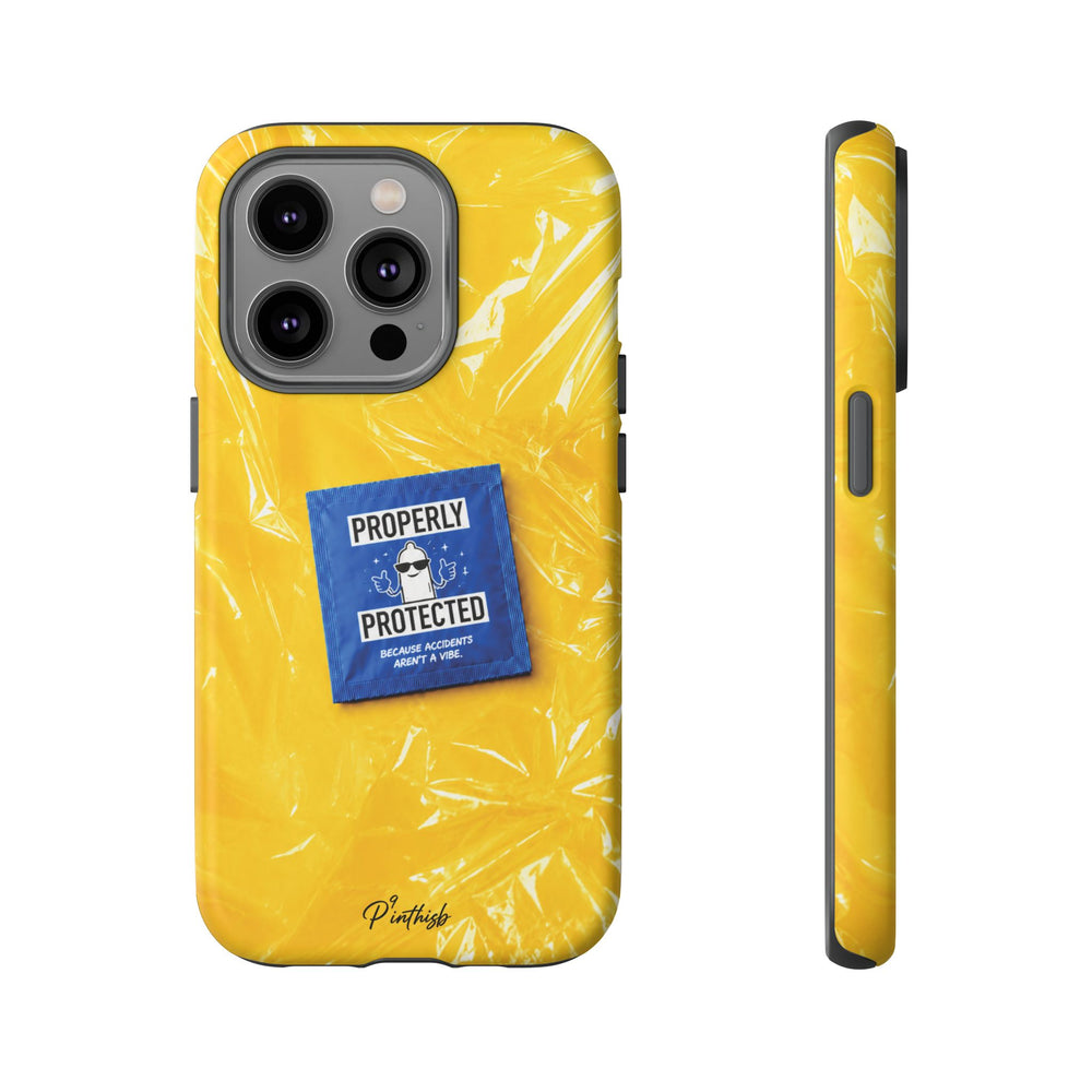 "Properly Protected" Graphic Phone Case