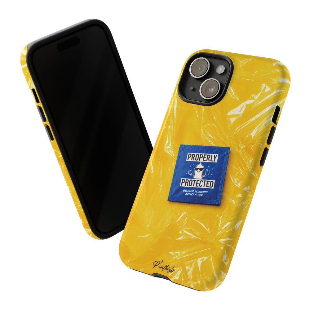 "Properly Protected" Graphic Phone Case