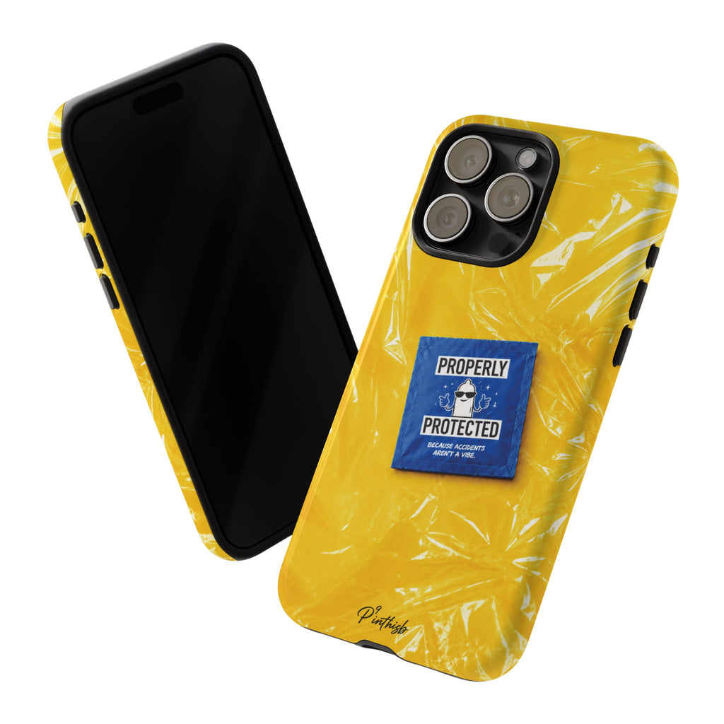 "Properly Protected" Graphic Phone Case