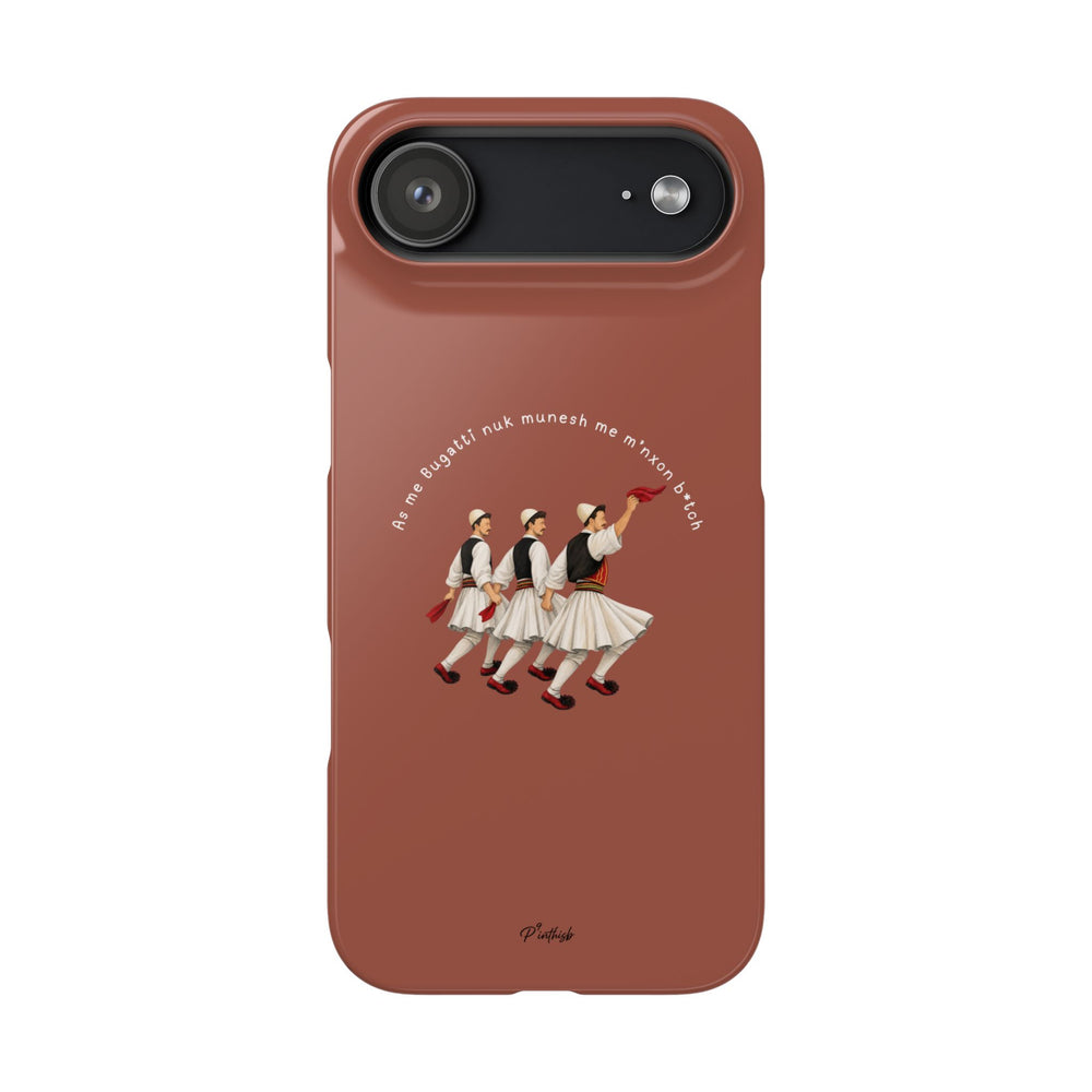 "As me Bugatti nuk munesh me m'nxon b*tch" Snap Case
