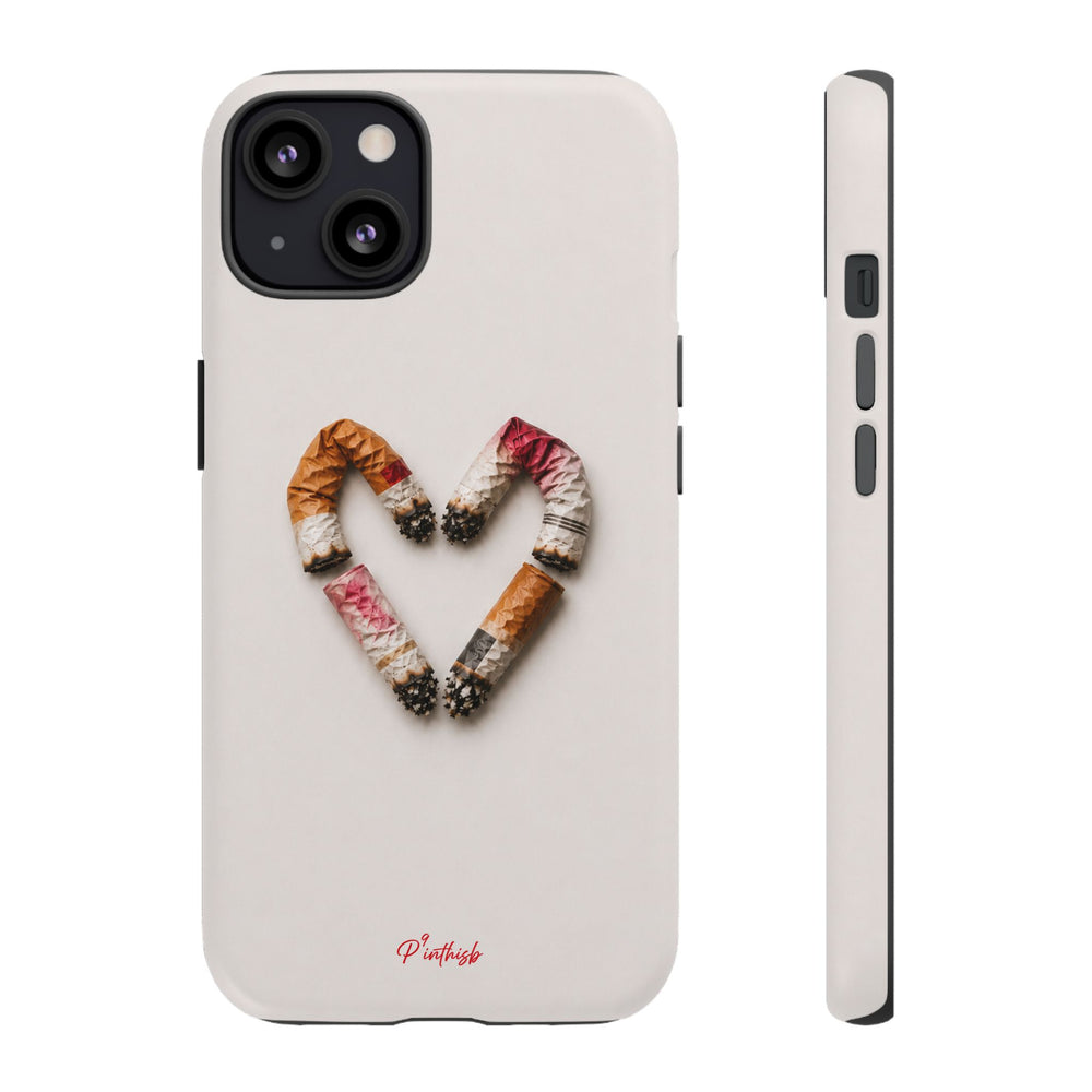 Cigarette Butts Heart Tough Case