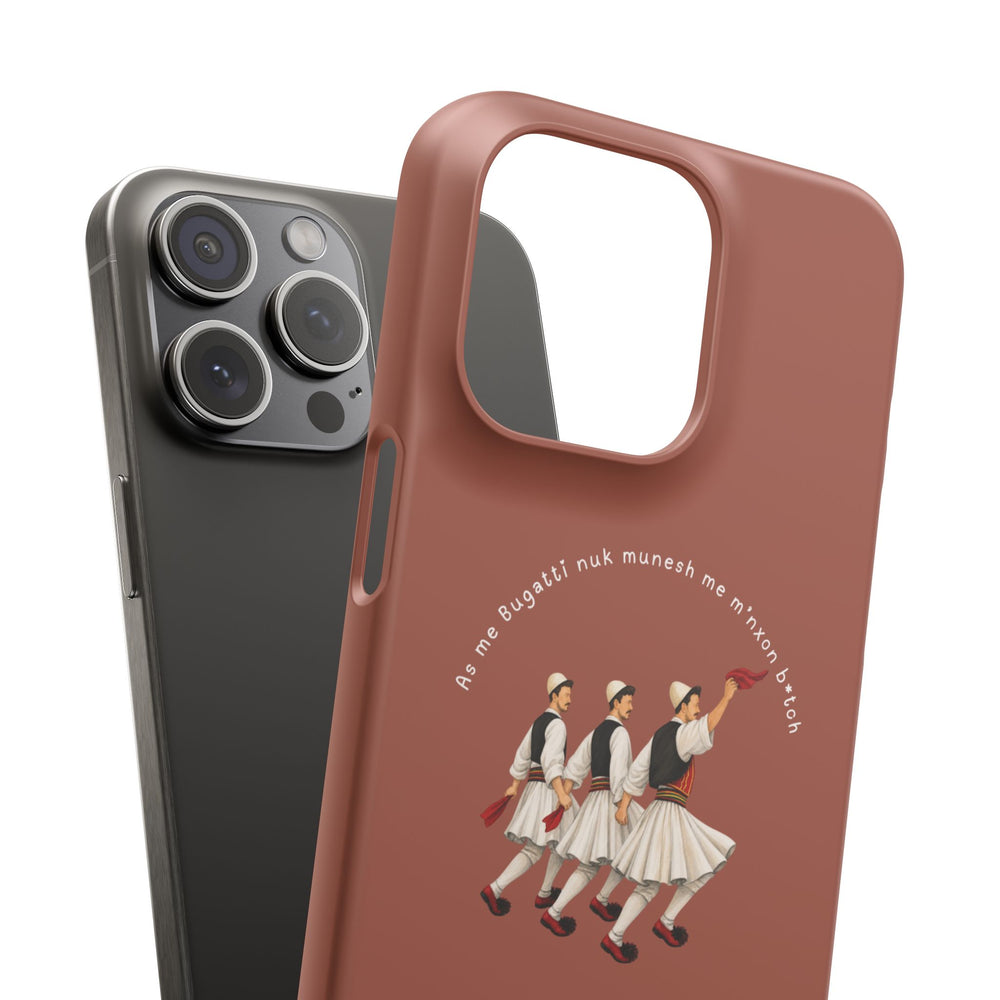 "As me Bugatti nuk munesh me m'nxon b*tch" Snap Case