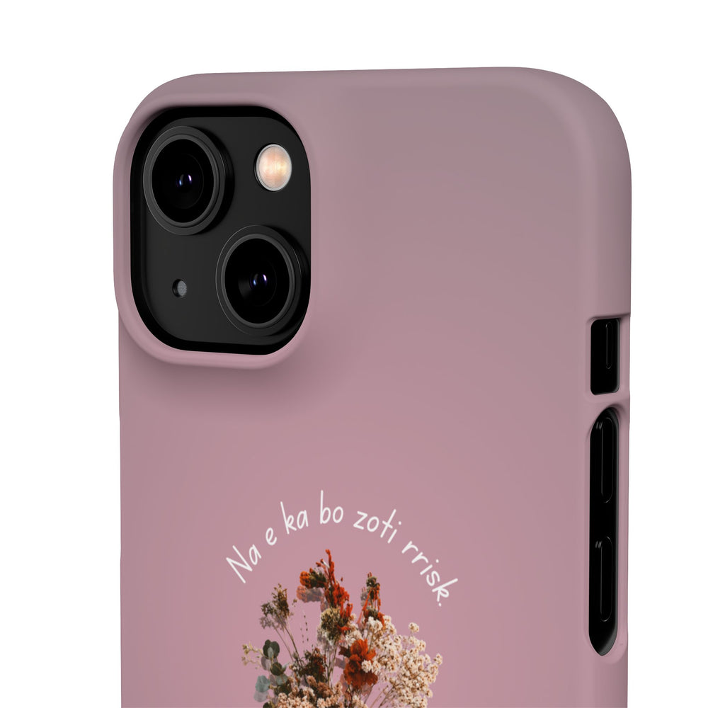 "Na e ka bo zoti rrisk." Snap Phone Case